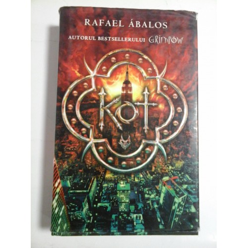 KOT - AUTORUL BESTSELLERULUI GRIMPOW - RAFAEL ABALOS KOT - AUTORUL BESTSELLERULUI GRIMPOW - RAFAEL ABALOS